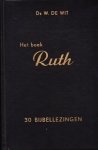 Wit, Ds. W. de - Het boek Ruth