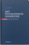 M.W. Hengeveld, W.J. Schudel - Het psychiatrisch onderzoek
