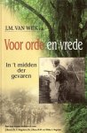 Wijk (red.), J.M. van - Voor orde en vrede