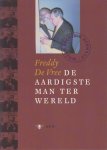 Vree, Freddy de - Willem Frederik Hermans, de aardigste man ter wereld.