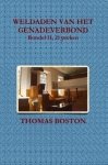 Boston, Thomas - Boston, Thomas-Weldaden van het Genadeverbond (21 preken, deel II) (nieuw) Boston, Thomas - Boston, Thomas-Weldaden van het Genadeverbond (21 preken, deel II) (nieuw)