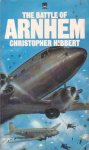 Hibbert, Christopher - The Battle of Arnhem