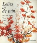 RAALTE, DICK VAN / POSTEL, ANKIE - Lelies in de tuin