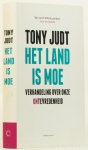JUDT, T. - Het land is moe. Verhandeling over onze ontevredenheid. Vertaald door W. Scheffer.