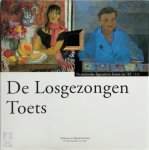 Janneke van Groeningen-Hazenberg, Jos van Groeningen, Diederik Kraaijpoel - De Losgezongen Toets Nederlandse figuratieve kunst na '45 III