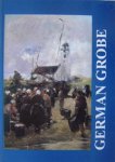GROBE -  Brakel, J.P. van & W. van der Plas & D. Bieber: - German Grobe (1857-1938).