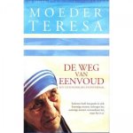 Moeder Teresa, Lucinda Vardey - De weg van eenvoud