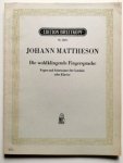 Mattheson, Johann: - Die wohlklingende Fingersprache. Fugen und Suitensätze für Cembalo oder Klavier. Hrsg. von Lothar Hoffmann-Erbrecht ((Mitteldeutsches Musikarchiv. Reihe 1: Klaviermusik Heft 1) Mattheson, Johann: - Die wohlklingende Fingersprache. Fugen und Suitensätze für Cembalo oder Klavier. Hrsg. von Lothar Hoffmann-Erbrecht ((Mitteldeutsches Musikarchiv. Reihe 1: Klaviermusik Heft 1)