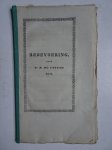Vriese, Willem Hendrik de. - Redevoering over de maatschappij "Tot nut van 't algemeen", in betrekking tot de zedelijke behoefte voor ons vaderland, in den tegenwoordigen tijd. Uitgesproken ter opening van de jaarlijksche algemeene vergadering dier maatschappij, op den 10...