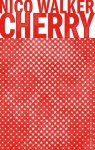 Nico Walker - Cherry