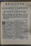 Bleiswijk, Johan Cornelisz. - Jaarlykse Bibel-Balance ende Dagelyks Harmonye-Boeck. Daer-inne yder Derden-deel van het Oude Testament seer gelukkig tegen het geheele Nieuwe Testament wert gebalanceert. Tot ontdeckinge van boven de veertien hondert Hemelsche Harmonyen ofte ...