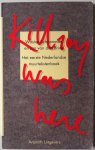 Schoonman Wouter en Brink Jan van den - Killroy was here Het eerste Nederlandse muurtekstenboek