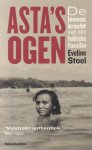 Stoel, Eveline - Asta's ogen: De levenskracht van een Indische familie Stoel, Eveline - Asta's ogen: De levenskracht van een Indische familie