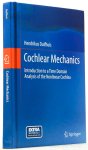 DUIFHUIS, H. - Cochlear mechanics. Introduction to a time domain analysis of the nonlinear cochlea.