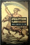 Mark Heirman - Apocalyptische tijden Vriend en vijand in de 21ste eeuw
