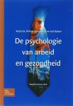Wilmar Schaufeli 102240, Arnold ( Red. ) Bakker - De psychologie van arbeid en gezondheid