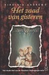 Andrews, Virginia C. - Dollanganger serie 4: Het Zaad van Gisteren