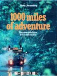 Axel Thorer, Karl-Heinz Blumenberg - 1000 Miles of adventure. The Greatest challenge to man and machine