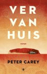 Peter Carey - (1) Ver Van Huis