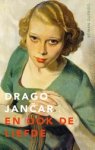 Drago Jancar - En ook de liefde Drago Jancar - En ook de liefde