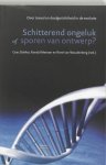 Cees Dekker, Ronald Meester, Rene van Woudenberg - Schitterend ongeluk of sporen van ontwerp over toeval en doelgerichtheid in de evolutie
