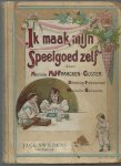 Francken-Coster, Mevrouw M.J. - "Ik maak mijn speelgoed zelf"
