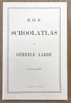 BOS, P.R. - Bos' schoolatlas der geheele aarde. In 29 kaarten.