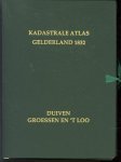 K van der Hoek, J van Eck (Jan), 1936-, ThMJ Jonker - Kadastrale atlas Gelderland 1832. Duiven en Groessen en ;t Loo : tekst en kadastrale gegevens