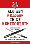 Caspar Gesthuizen - Als een krijger in de kantoortuin