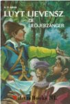 Merwe, H. te - Luyt Lievensz. de liedjeszanger
