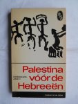Emmanuel Anati - Palestina vóór de Hebreeën