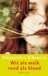 Alessandro D'Avenia, N.v.t. - Wit Als Melk, Rood Als Bloed
