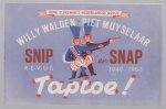 Rene Sleeswijk - Willy Walden , Piet Muyselaar -- Snip en Snap revue 1949 - 1950 : TAPTOE