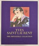 Saint Laurent, Yves / Benaïm, Laurence / Raab Jacobs, Denise (vertaling) - Yves Saint-Laurent [The Impossible Collection] luxe boxset