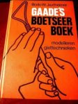 Jaxtheimer, Bobo W. - Gaade"s boetseerboek . Modelleren, giettechnieken