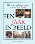 Memoriael , Bussum .. Omslagontwerp Mesika Design Hilversum - Een jaar in beeld. Markante gebeurtenissen uit het jaar 2000. met de gevreesde Millenniumbug en een begrotings overschot foto taart VAN EEN ECHTE BAKKER  en Minister Zalm VVD