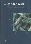 BOS, R. TEN & HAM, M.A.J.W. VAN DER - De manager. Leer- en praktijkboek BOS, R. TEN & HAM, M.A.J.W. VAN DER - De manager. Leer- en praktijkboek