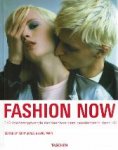 edited by Terry Jones & Avril Mair - Fashion Now 150 toonaangevende modeontwerpers gelselecteerd door i-D Engels, Nederlands en Japans