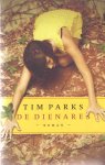 Parks, Tim - De dienares