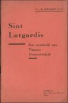 P.L.M. Vervinckt O.P. - Sint Lutgardis, Een toonbeeld van Vlaamse Vrouwelikheid