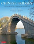 Ronald G. Knapp - Chinese Bridges Living Architecture from China's Past