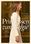 Joëlle Vanden Houden, Brigitte Balfoort - Prinsessen van België De sterke troeven van de monarchie