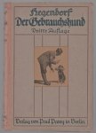 Ludwig von Merey - Der Gebrauchshund, seine Erziehung und Dressur.