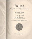 Wägner, Dr. Wilhelm - Hellas - Das Land und Volk der alten Griehen - für die zehnte Auflage neu bearbeitet von Dr. Fritz Baumgarten