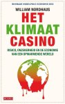 William Nordhaus - Het klimaatcasino Risico, onzekerheid en de economie van een opwarmende wereld