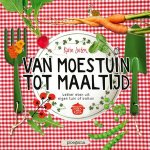 Karin Luiten - Van Moestuin Tot Maaltijd