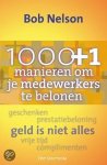 Bob Nelson - 1000 EN 1 MANIEREN OM JE MEDEWERKERS TE