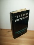 Braak, Menno ter & Perron, E. du - Briefwisseling 1930-1940. 4 delen Braak, Menno ter & Perron, E. du - Briefwisseling 1930-1940. 4 delen