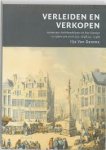 DAMME, ILJA VAN. - Verleiden en verkopen. Antwerpse kleinhandelaars en hun klanten in tijden van crisis (ca. 1648-ca. 1748).