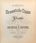 Moore, Graham P.: - Chromatische Etüden (etudes chromatiques) für das Pianoforte. Op. 24. Nr. 4-6, 11-14